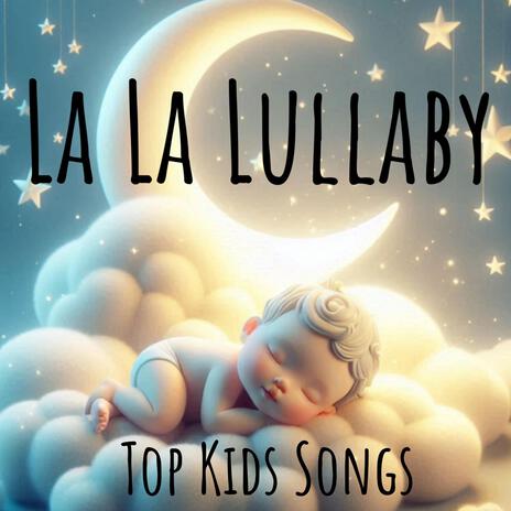 La La Lullaby | Boomplay Music