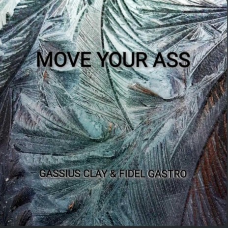 Move your ass inst ft. Fidel Gastro | Boomplay Music