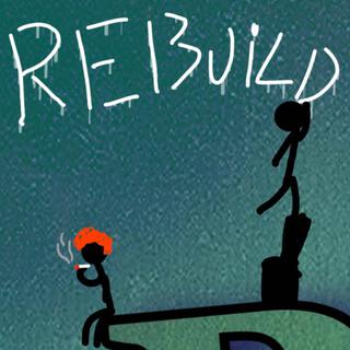 Rebuild lyrics | Boomplay Music