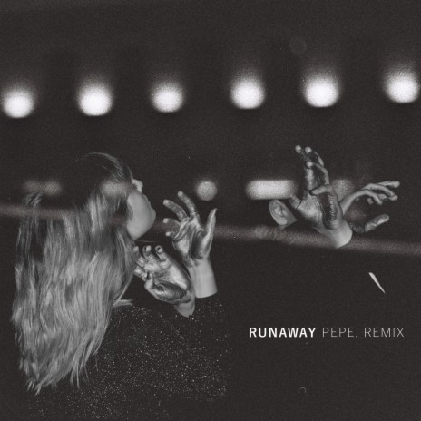 Runaway (Pepe. Remix) | Boomplay Music