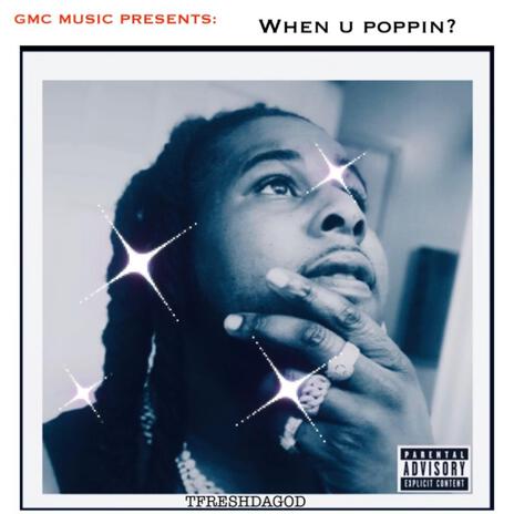 WHEN U POPPIN? | Boomplay Music