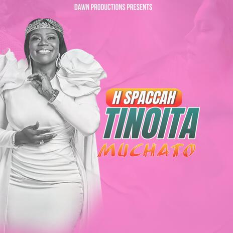 Tinoita Muchato | Boomplay Music