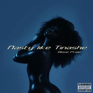 Nasty Like Tinashe