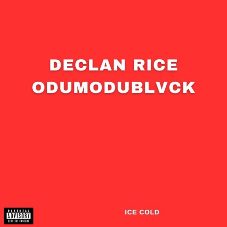 Declan Rice Odumodublvck | Boomplay Music