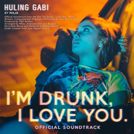 Huling Gabi (From I'm Drunk, I Love You.) | Boomplay Music