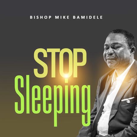 Stop Sleeping | Boomplay Music