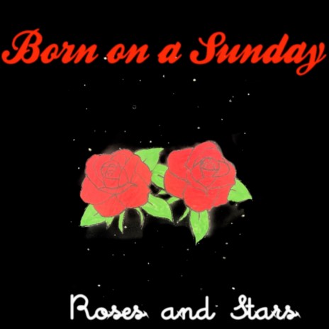 Roses and Stars | Boomplay Music