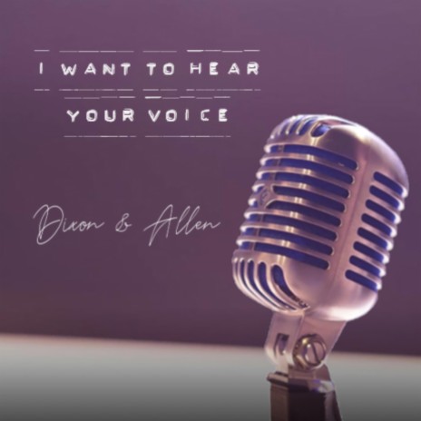 I Want to Hear Your Voice