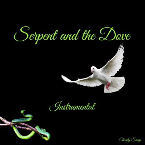 SERPENT AND THE DOVE (INSTRUMENTAL)