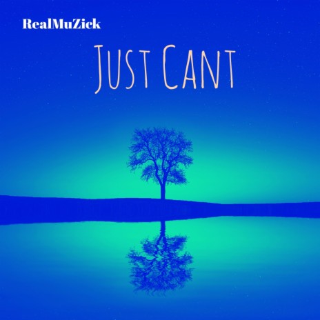 Just Cant | Boomplay Music