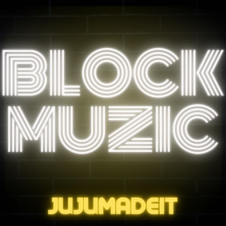Block Muzic | Boomplay Music