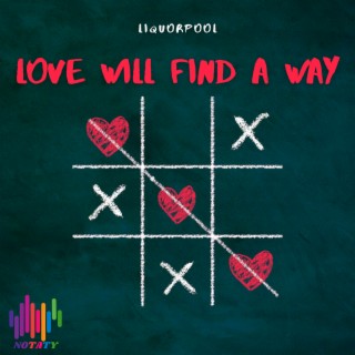 Love Will Find a Way