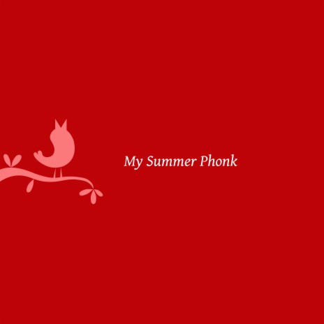 My Summer Phonk | Boomplay Music