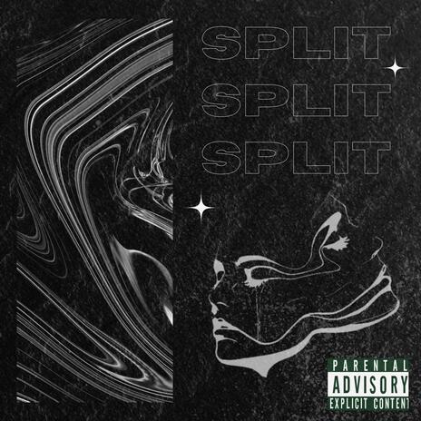 Split ft. LJAY