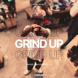 Grind Up lyrics | Boomplay Music