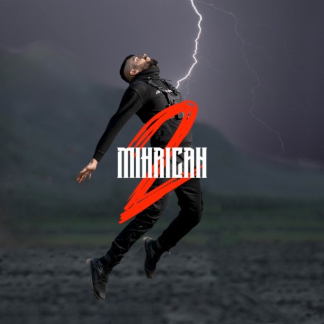 Mihrican 2 | Boomplay Music
