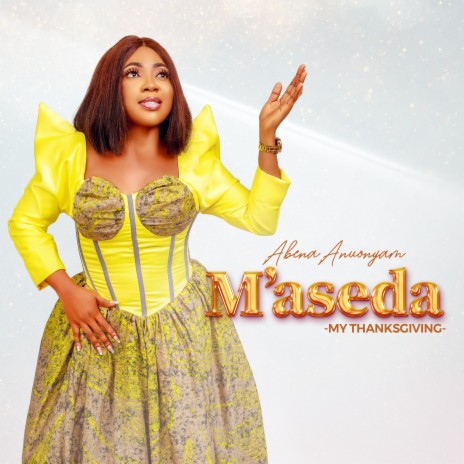 M'aseda - My Thanksgiving | Boomplay Music