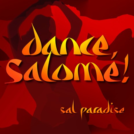 Dance, Salome!