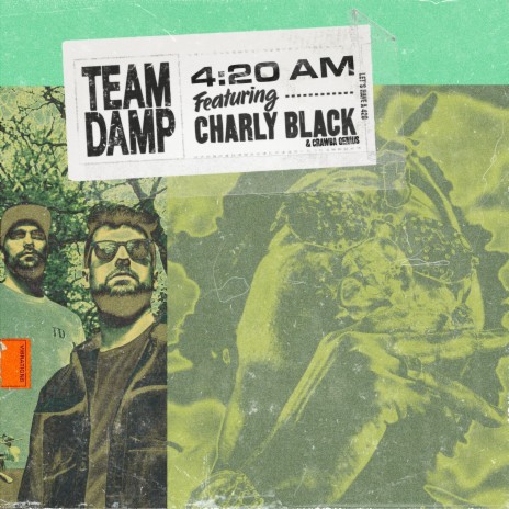 4:20 AM ft. Team DAMP & Crawba Genius | Boomplay Music
