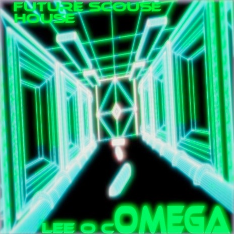 Omega (Future Scouse House) | Boomplay Music