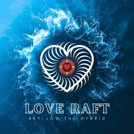 Love Raft | Boomplay Music