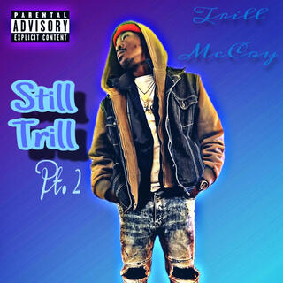 Still Trill Pt. 2 Lamar (Deluxe)