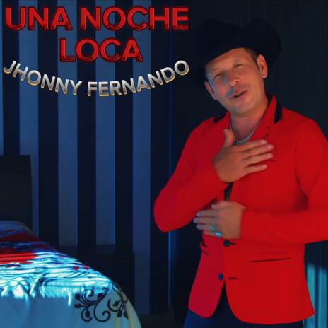 Una Noche Loca | Boomplay Music