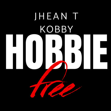 HOBBIE Free ft. Kobby | Boomplay Music