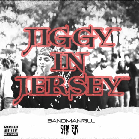 Jiggy in Jersey (feat. Sha Ek and DJ Swill B) | Boomplay Music