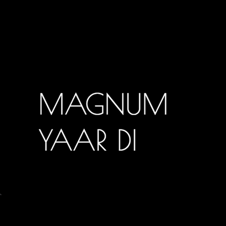 Magnum Yaar Di | Boomplay Music