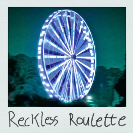 Reckless Roulette