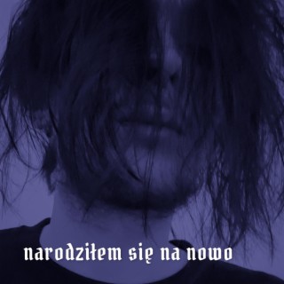 narodziłem się na nowo (slowed + reverb)