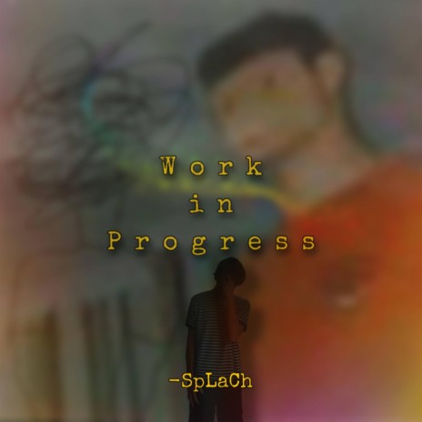 Work in Progress | Boomplay Music