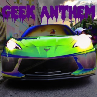 GEEK ANTHEM lyrics | Boomplay Music