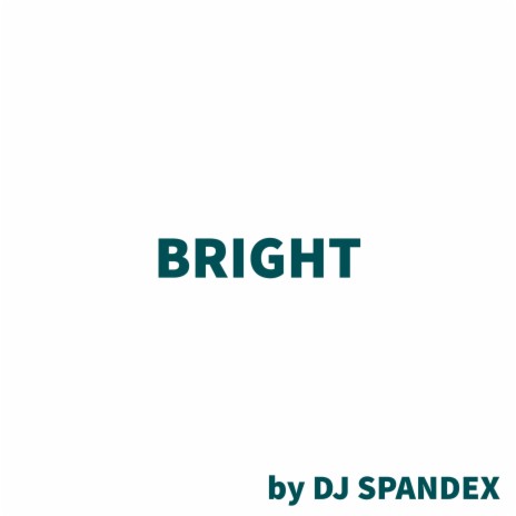 Bright | Boomplay Music