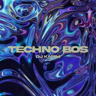 TECHNO BOS