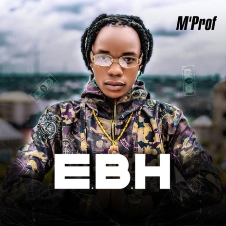 E.B.H | Boomplay Music