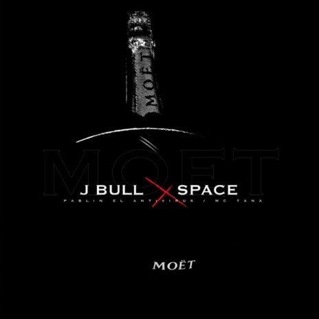 Moet ft. SPACE, Pablin el antivirus & Mc Tana