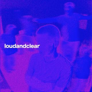 Loud and Clear (Remix)