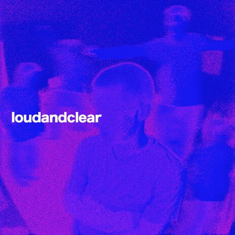 Loud and Clear (Remix) | Boomplay Music