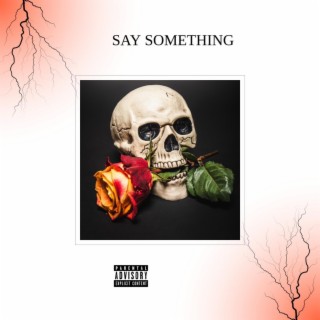 Say Something