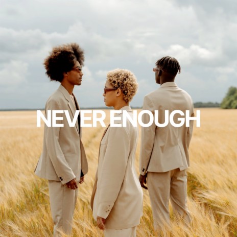 Never Enough (Original Mix)