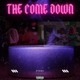 The Come Down