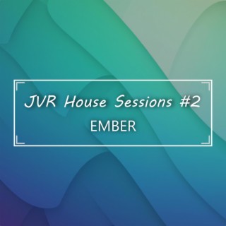 JVR House Sessions, Vol. 2