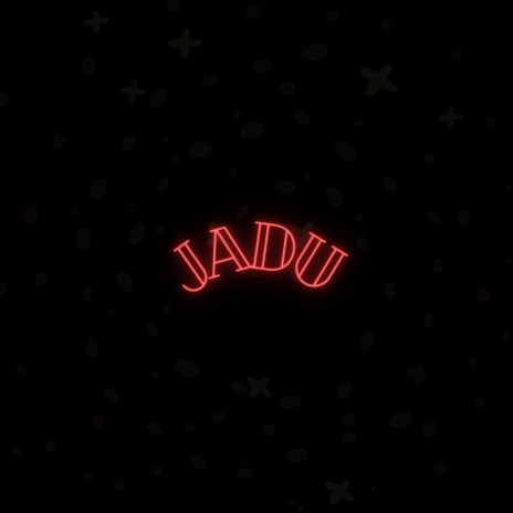 Jadu | Boomplay Music