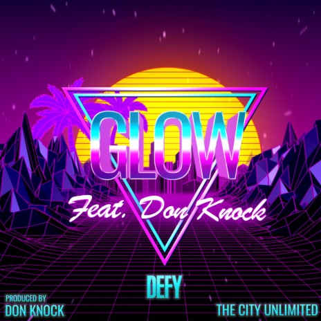 GLOW ft. Don Knock | Boomplay Music