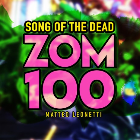 Song of The Dead (Zom 100) | Boomplay Music