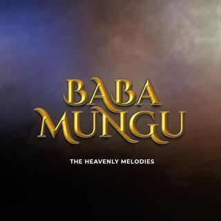 BABA MUNGU lyrics | Boomplay Music