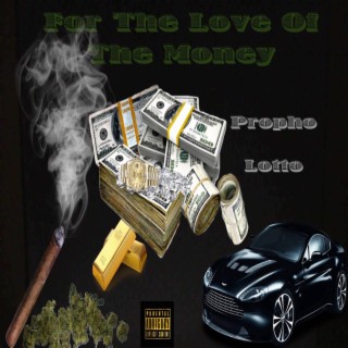 For The Love Of Money