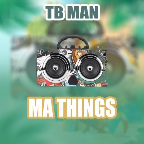 Ma Things | Boomplay Music